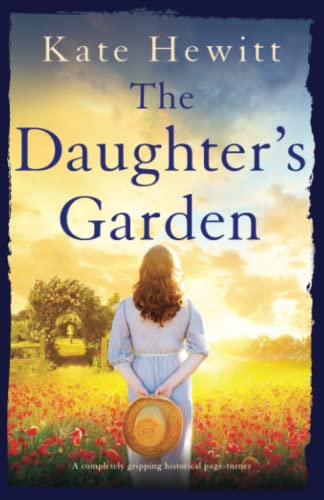 The Daughter's Garden: A completely gripping historical page-turner (The Goswell Quartet, Band 2)