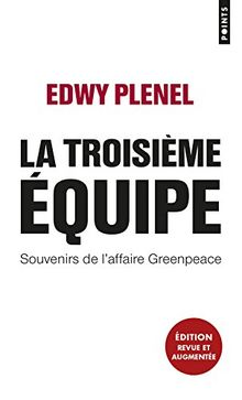 La troisième équipe : souvenirs de l'affaire Greenpeace