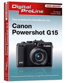 Digital Proline Das praktische Handbuch zur Canon PowerShot G15