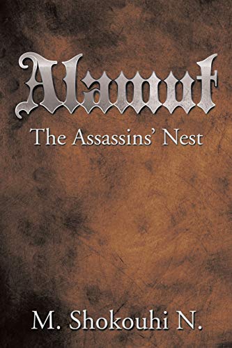 Alamut, The Assassins' Nest
