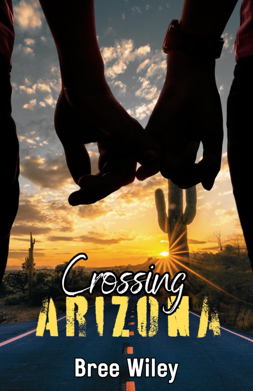 Crossing Arizona (State of Us, Band 2)