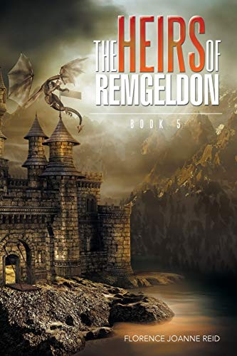 The Heirs of Remgeldon: BOOK 5
