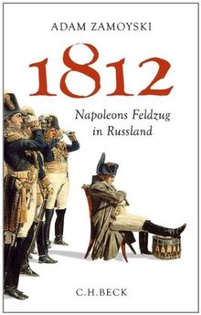 1812: Napoleons Feldzug in Russland von Adam Zamoyski | Buch | Zustand gut