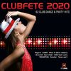 Clubfete 2020 (63 Club Dance & Party Hits)