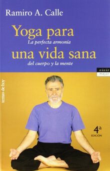 Yoga para una vida sana (Vivir Mejor, Band 1)