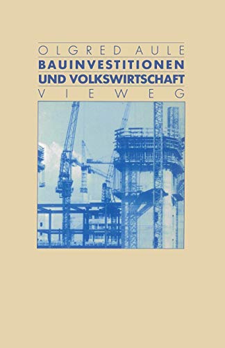 Bauinvestitionen und Volkswirtschaft (German Edition)