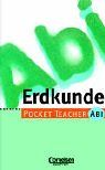 Pocket Teacher Abi. Sekundarstufe II -Bisherige Ausgabe: Pocket Teacher Abi, Erdkunde