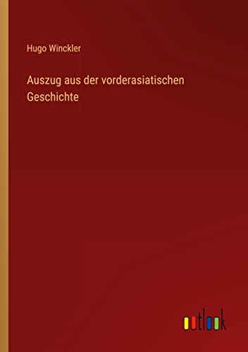 Auszug aus der vorderasiatischen Geschichte