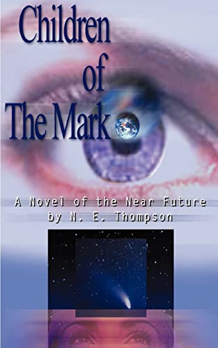 Children of the Mark: A Novel of the Near Future