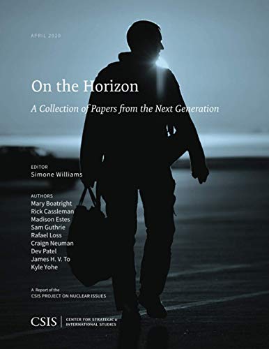 On the Horizon: A Collection of Papers from the Next Generation (Csis Reports)