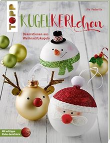 Kugelkerlchen zu Weihnachten (kreativ.kompakt.): Dekorationen und Geschenke aus Weihnachtskugeln