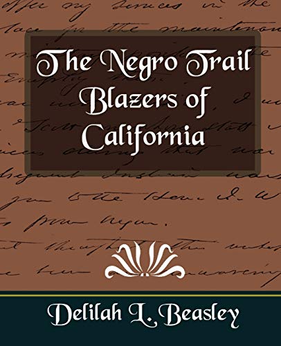 The Negro Trail Blazers of California