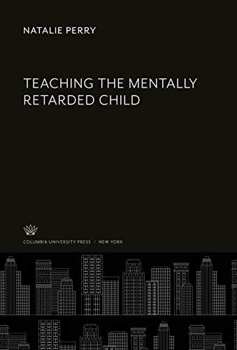 Teaching the Mentally Retarded Child
