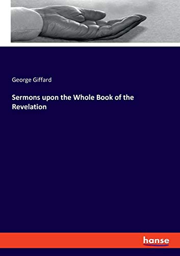 Sermons upon the Whole Book of the Revelation