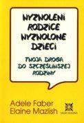 Wyzwoleni rodzice,wyzwolone dzieci