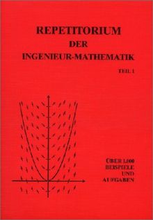 Repetitorium der Ingenieurmathematik Teil 1