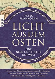 Licht aus dem Osten: Eine neue Geschichte der Welt von Frankopan, Peter | Buch | Zustand akzeptabel