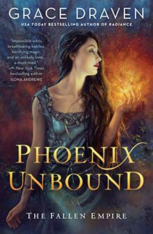 Phoenix Unbound (The Fallen Empire, Band 1)