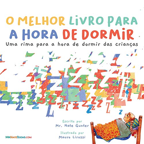 Nate Gunter The Best Bedtime Book (Portuguese), A Rhyme For Children's Bedtime (Portuguese Children Books On Life And Behavior, Band 1)