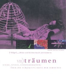 7 Hügel, Bilder und Zeichen des 21. Jahrhunderts, 7 Bde., Bd.7, Träumen
