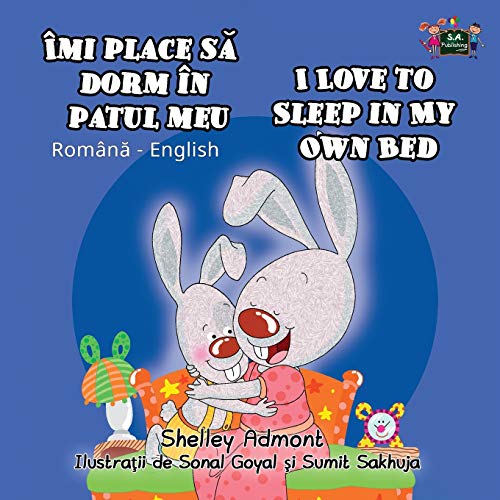 I Love to Sleep in My Own Bed: Romanian English Bilingual Edition (Romanian English Bilingual Collection)