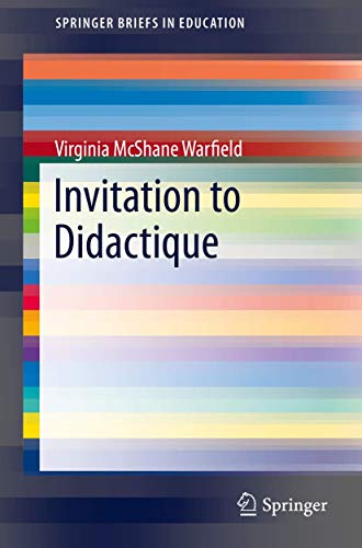 Invitation to Didactique (SpringerBriefs in Education, Band 30)