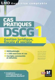 DSCG 1 gestion juridique, fiscale et sociale : cas pratiques