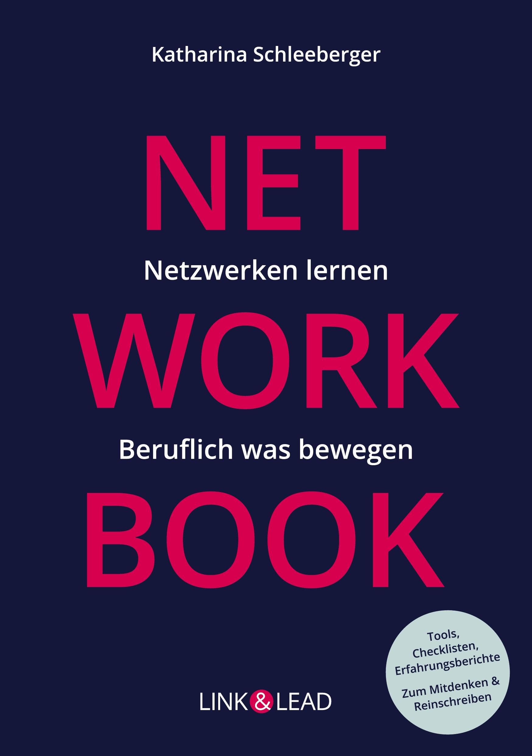Networkbook: Netzwerken lernen. Beruflich was bewegen.