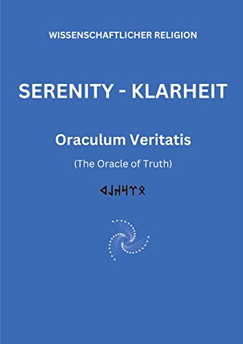 SERENITY KLARHEIT: Oraculum Veritatis