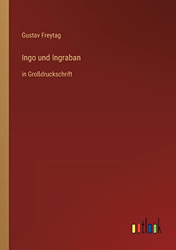 Ingo und Ingraban: in Großdruckschrift