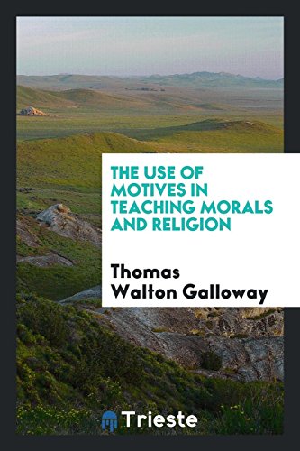 The use of motives in teaching morals and religion