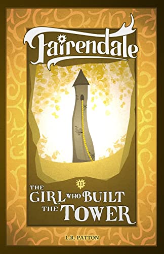 The Girl Who Built the Tower (Fairendale, Band 11)