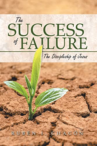 The Success of Failure: The Discipleship of Jesus