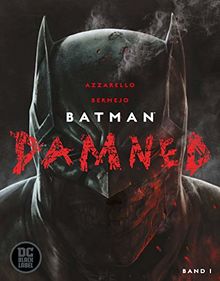 Batman: Damned: Bd. 1