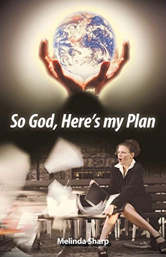 So God, Here's my Plan