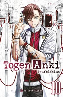 Togen Anki - Teufelsblut 10: Ein spannender Action-Manga über einen Jungen, der mit übernatürlichen Waffen gegen Dämonen kämpft