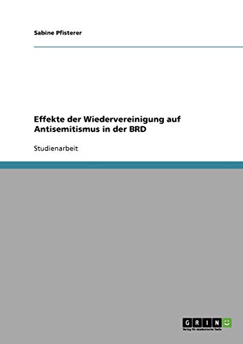 Effekte der Wiedervereinigung auf Antisemitismus in der BRD