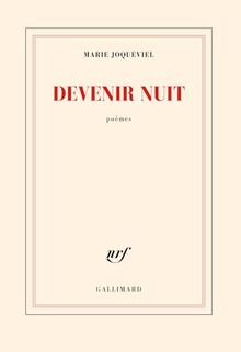 Devenir nuit : poèmes