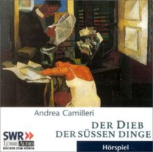 Der Dieb der süßen Dinge: gekürzte Romanfassung, Hörspiel des SWR von Camilleri, Andrea | Buch | Zustand gut