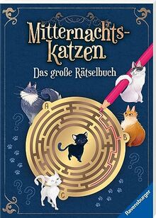 Ravensburger Mitternachtskatzen: Das große Rätselbuch Vielfältige Rätsel und Knobeleien für Katzenfans - Sudoku, Logicals, Labyrinthe, Worträtsel, Sprachrätsel, Gedächtnisrätsel uvm.