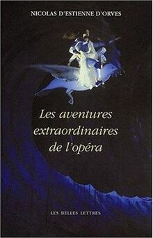 Les aventures extraordinaires de l'opéra