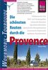Reise Know-How Wohnmobil-Tourguide Provence: Die schönsten Routen