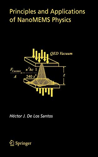 Principles and Applications of NanoMEMS Physics (Microsystems, 15, Band 15)
