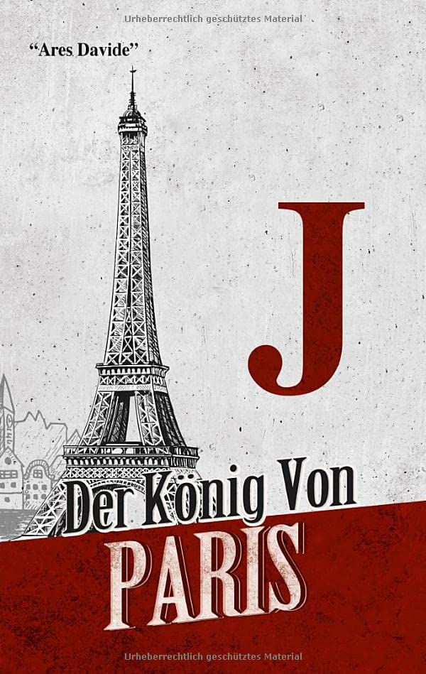J: Der König von Paris