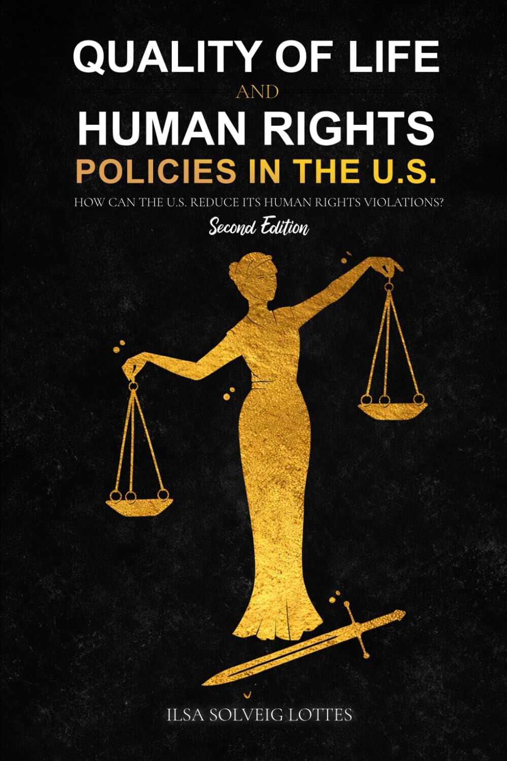 Quality of Life and Human Rights Policies in the U.S.