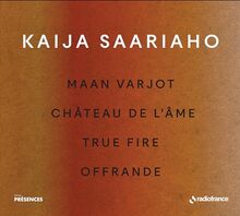 Maan Varjot, Château de l'âme, True Fire, Offrande