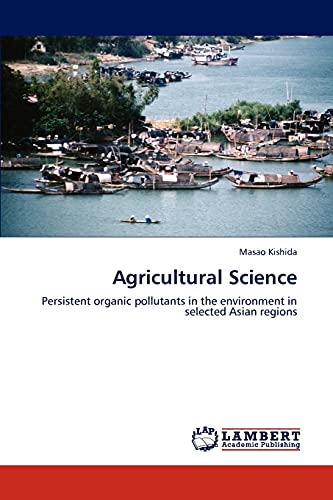 Agricultural Science: Persistent organic pollutants in the environment in selected Asian regions