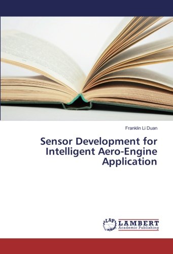 Sensor Development for Intelligent Aero-Engine Application