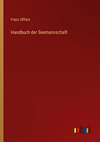 Handbuch der Seemannschaft
