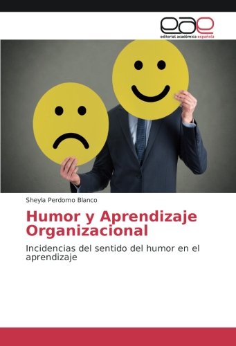 Humor y Aprendizaje Organizacional: Incidencias del sentido del humor en el aprendizaje